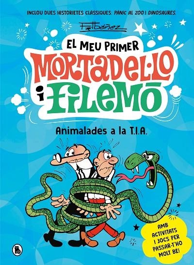 Animalades a la T.I.A. (El meu primer Mortadel·lo i Filemó) | 9788402430212 | Ibáñez, Francisco | Llibres.cat | Llibreria online en català | La Impossible Llibreters Barcelona