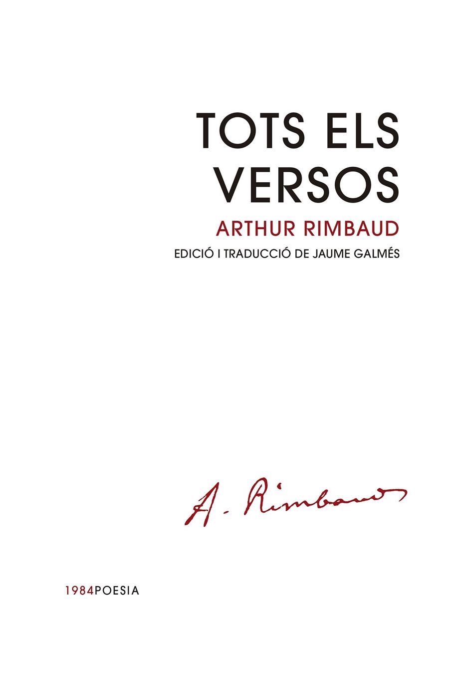 Tots els versos | 9788418858833 | Rimbaud, Arthur | Llibres.cat | Llibreria online en català | La Impossible Llibreters Barcelona