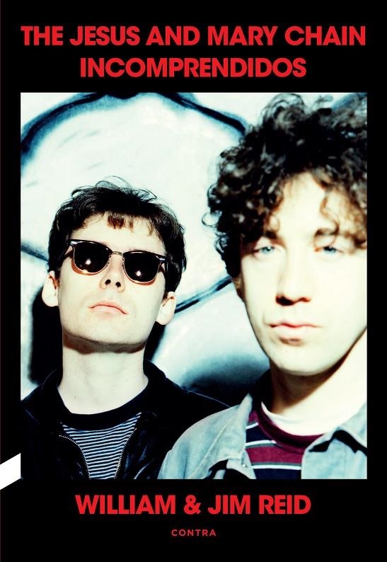 Incomprendidos: The Jesus and Mary Chain | 9788410045125 | Reid, William & Jim | Llibres.cat | Llibreria online en català | La Impossible Llibreters Barcelona