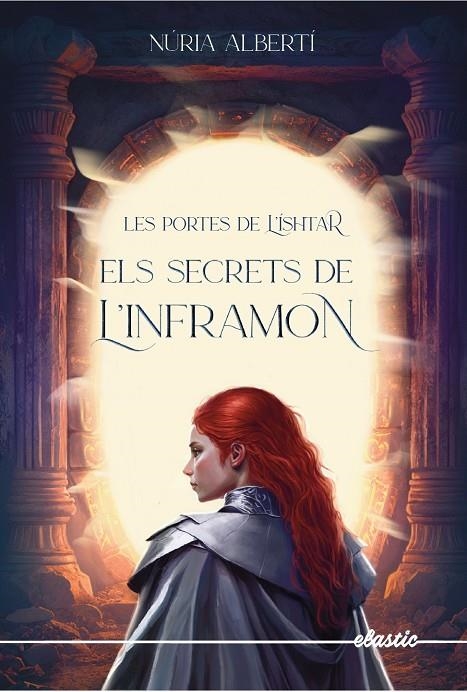 Les portes de l'Íshtar 2. Els secrets de l'inframon | 9788419478313 | Albertí Martínez de Velasco, Núria | Llibres.cat | Llibreria online en català | La Impossible Llibreters Barcelona