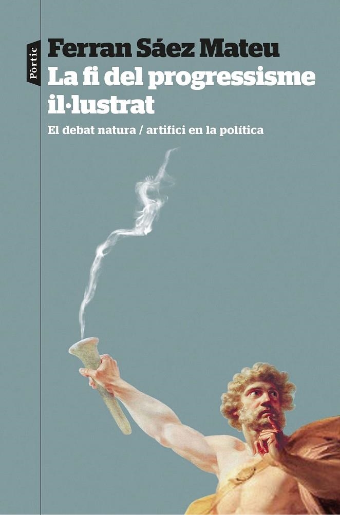 La fi del progressisme il·lustrat | 9788498095906 | Saez Mateu, Ferran | Llibres.cat | Llibreria online en català | La Impossible Llibreters Barcelona