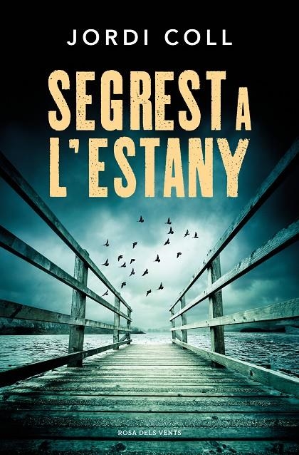 Segrest a l'estany | 9788419756695 | Coll, Jordi | Llibres.cat | Llibreria online en català | La Impossible Llibreters Barcelona