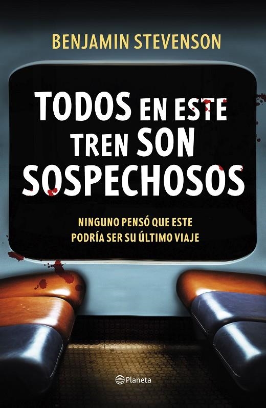 Todos en este tren son sospechosos | 9788408292494 | Stevenson, Benjamin | Llibres.cat | Llibreria online en català | La Impossible Llibreters Barcelona