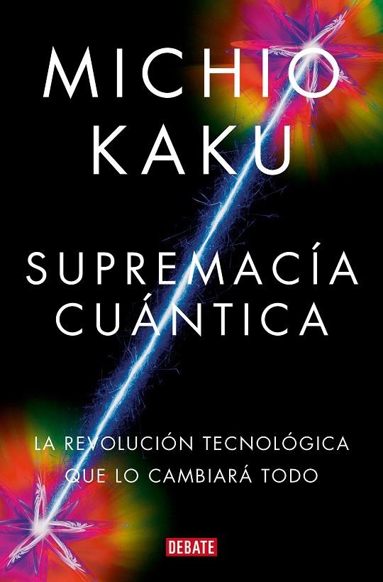 Supremacía cuántica | 9788419951656 | Kaku, Michio | Llibres.cat | Llibreria online en català | La Impossible Llibreters Barcelona