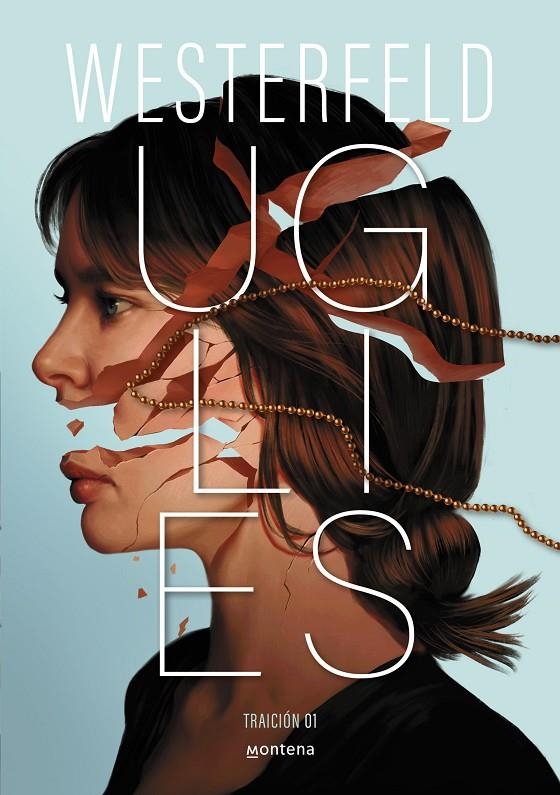 Uglies (Traición 1) | 9788410298811 | Westerfeld, Scott | Llibres.cat | Llibreria online en català | La Impossible Llibreters Barcelona