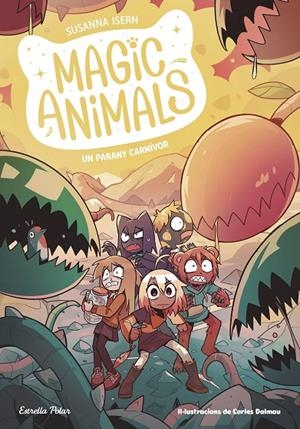 Magic Animals 8. Un parany carnívor | 9788413899619 | Isern, Susanna / Dalmau, Carles | Llibres.cat | Llibreria online en català | La Impossible Llibreters Barcelona