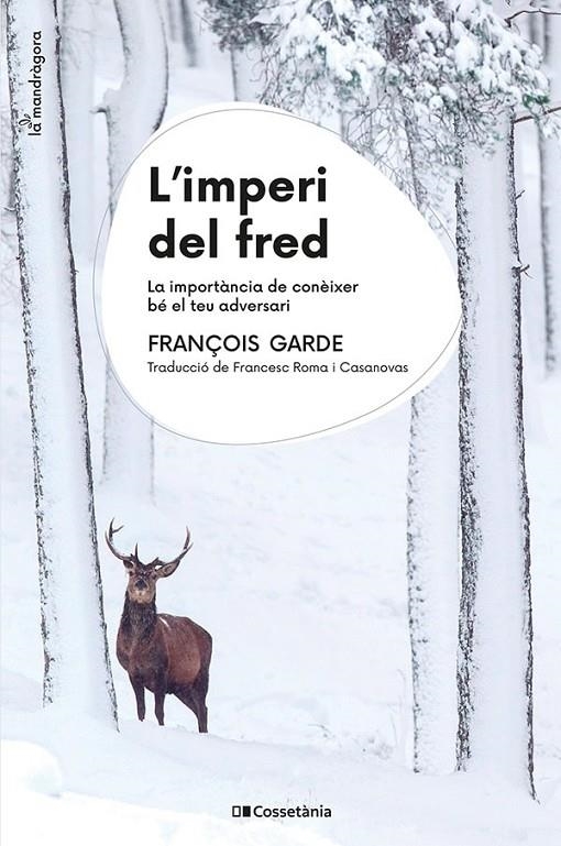 L'imperi del fred | 9788413563930 | Garde, François | Llibres.cat | Llibreria online en català | La Impossible Llibreters Barcelona