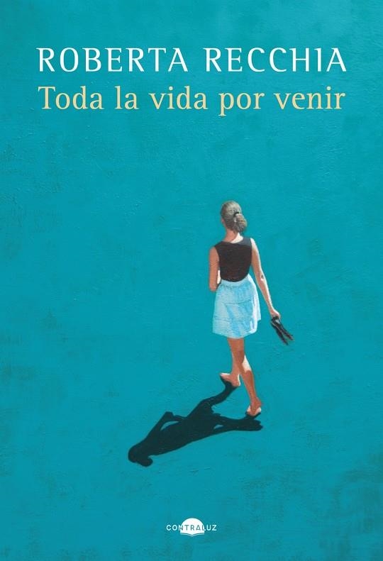 Toda la vida por venir | 9788419822222 | Recchia, Roberta | Llibres.cat | Llibreria online en català | La Impossible Llibreters Barcelona