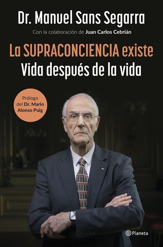 La Supraconciencia existe | 9788408291282 | Dr. Manuel Sans Segarra/Cebrián, Juan Carlos | Llibres.cat | Llibreria online en català | La Impossible Llibreters Barcelona