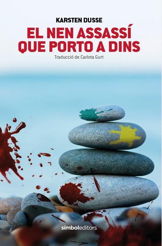 El nen assassí que porto a dins | 9788418696398 | Dusse, Karsten | Llibres.cat | Llibreria online en català | La Impossible Llibreters Barcelona