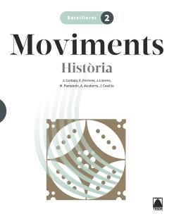 Moviments 2. Història 2 BATX. | 9788430750788 | Cortada Cortada, Jaume/Ferreres Calvo, Ernest/Llorens Vila, Jordi/Pantaleón Gamisans, Montserrat/Alc | Llibres.cat | Llibreria online en català | La Impossible Llibreters Barcelona