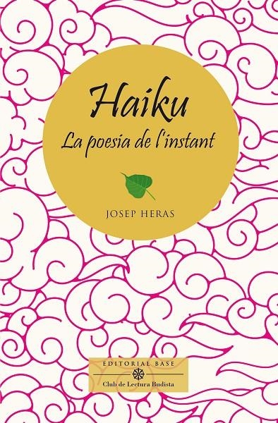 Haiku, la poesia de l'instant | 9788410131521 | Heras Aledo, Josep | Llibres.cat | Llibreria online en català | La Impossible Llibreters Barcelona