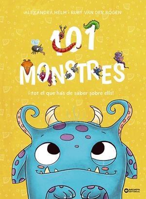 101 monstres i tot el que has de saber sobre ells! | 9788448963934 | Van der Bogen, Ruby | Llibres.cat | Llibreria online en català | La Impossible Llibreters Barcelona