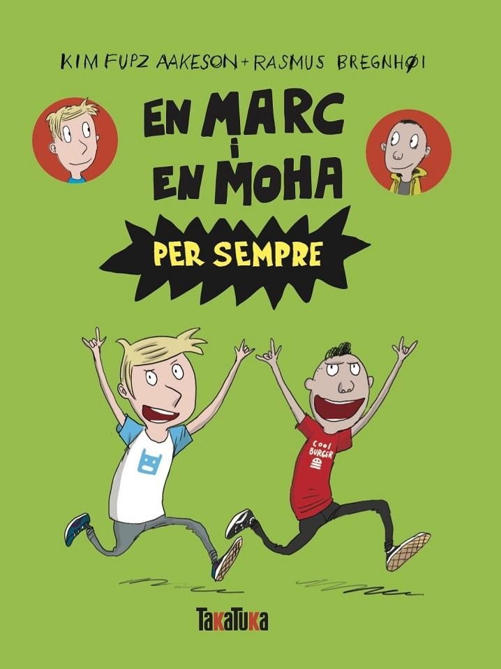 En Marc i en Moha per sempre | 9788418821714 | Fupz Aakeson, Kim | Llibres.cat | Llibreria online en català | La Impossible Llibreters Barcelona