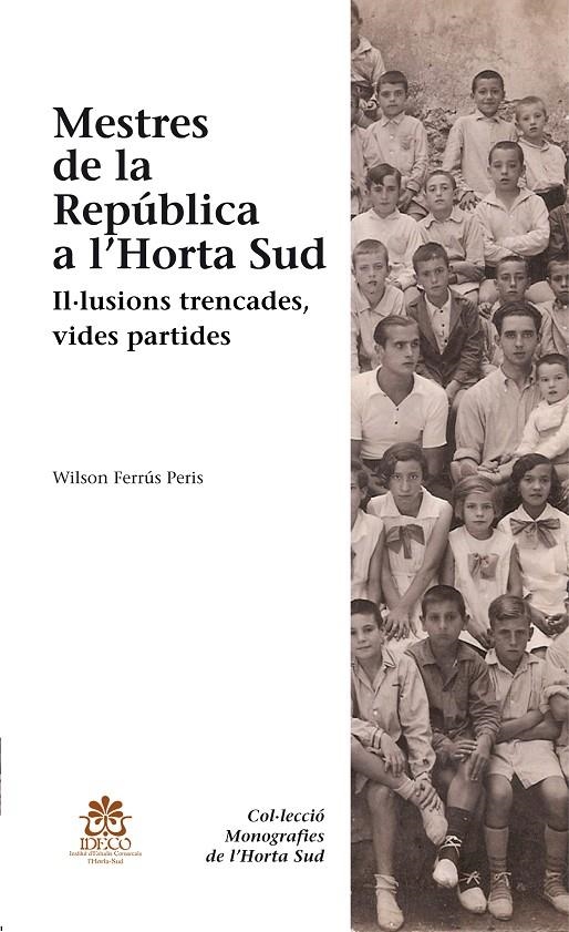 Mestres de la República a l'Horta Sud | 9788492435661 | Ferrús, Wilson | Llibres.cat | Llibreria online en català | La Impossible Llibreters Barcelona