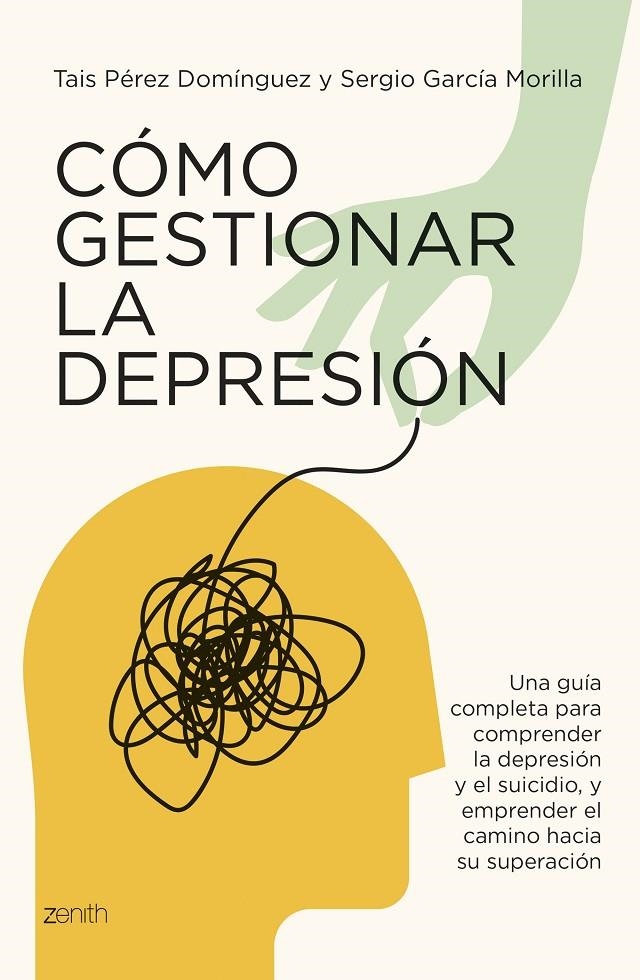 Cómo gestionar la depresión | 9788408291084 | Pérez Domínguez, Tais/García Morilla, Sergio | Llibres.cat | Llibreria online en català | La Impossible Llibreters Barcelona