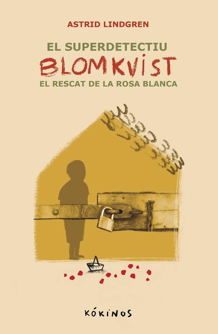 El super detectiu Blomkvist. El recat de la Rosa Blanca | 9788419475770 | Lindgren, Astrid | Llibres.cat | Llibreria online en català | La Impossible Llibreters Barcelona