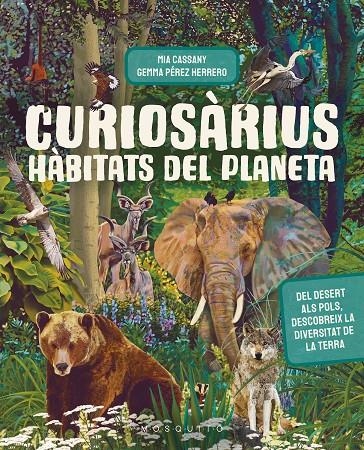 Curiosàrius. Hàbitats del planeta | 9788419095855 | Cassany, Mia | Llibres.cat | Llibreria online en català | La Impossible Llibreters Barcelona