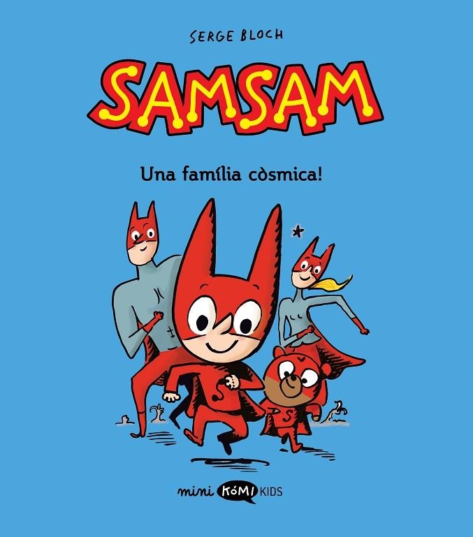 Samsam 1. ¡Una familia còsmica! | 9788419183453 | Bloch, Serge | Llibres.cat | Llibreria online en català | La Impossible Llibreters Barcelona