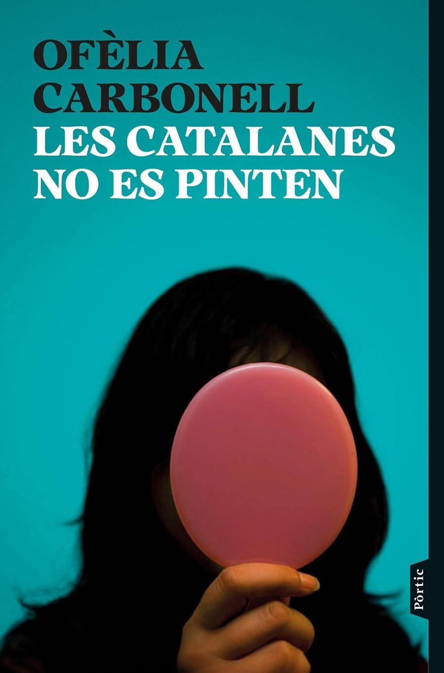 Les catalanes no es pinten | 9788498095920 | Carbonell, Ofèlia | Llibres.cat | Llibreria online en català | La Impossible Llibreters Barcelona