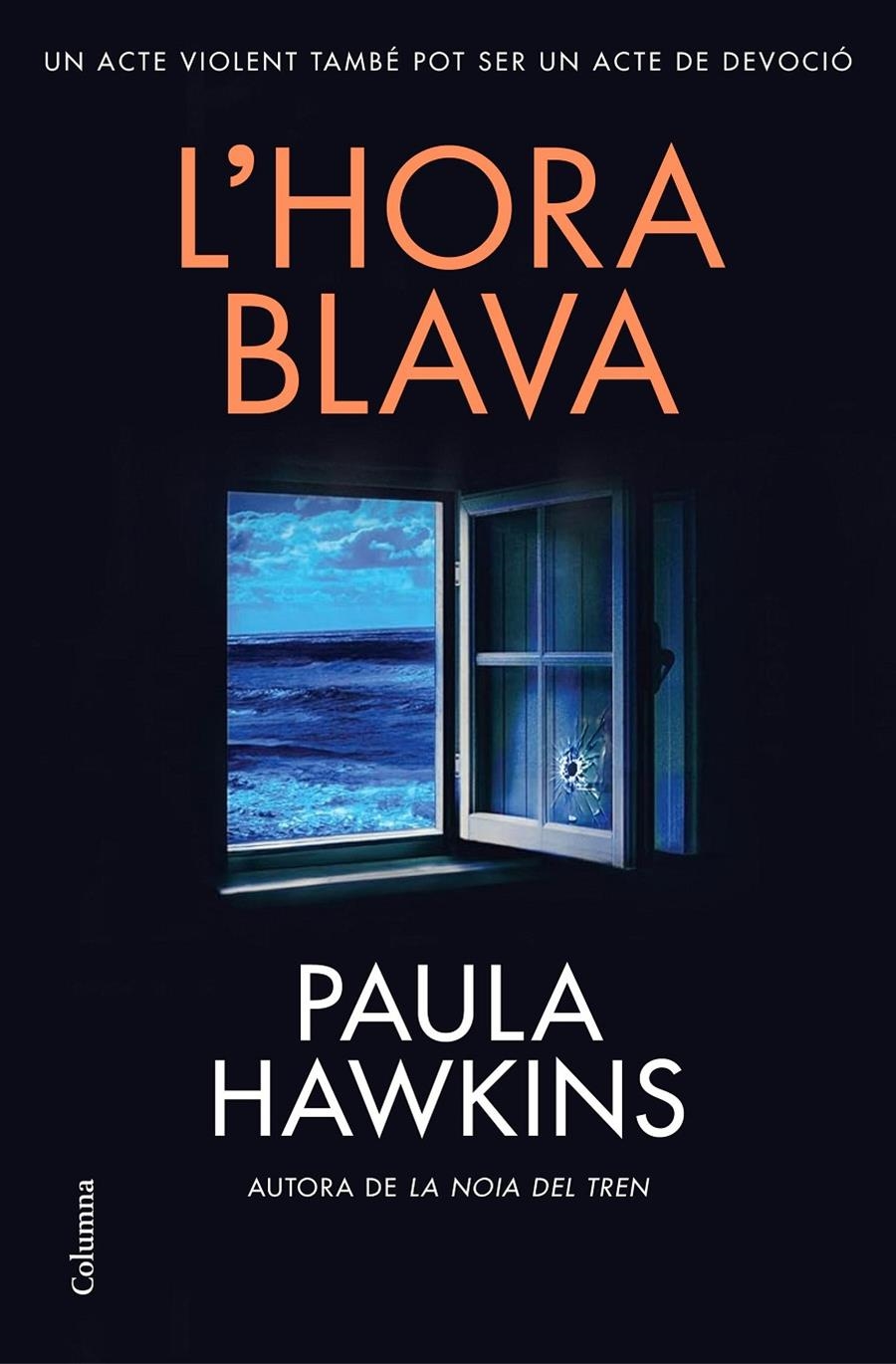 L'hora blava | 9788466432702 | Hawkins, Paula | Llibres.cat | Llibreria online en català | La Impossible Llibreters Barcelona