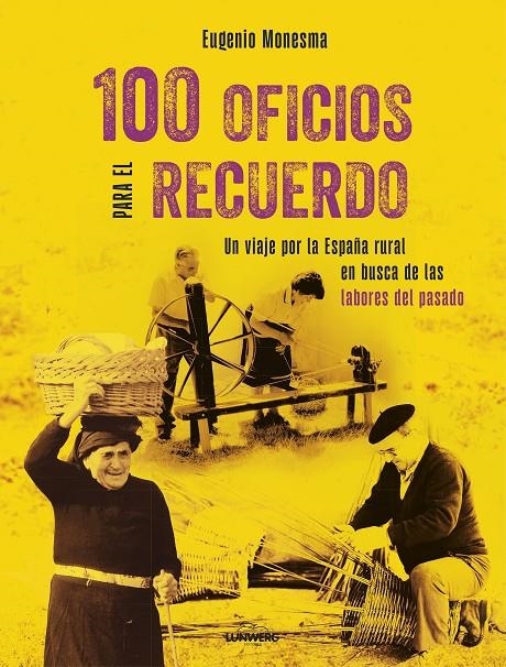 100 oficios para el recuerdo | 9788410378063 | Monesma, Eugenio | Llibres.cat | Llibreria online en català | La Impossible Llibreters Barcelona