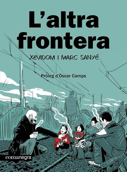 L'altra frontera | 9788410161139 | Xevidom/Sanyé, Marc | Llibres.cat | Llibreria online en català | La Impossible Llibreters Barcelona