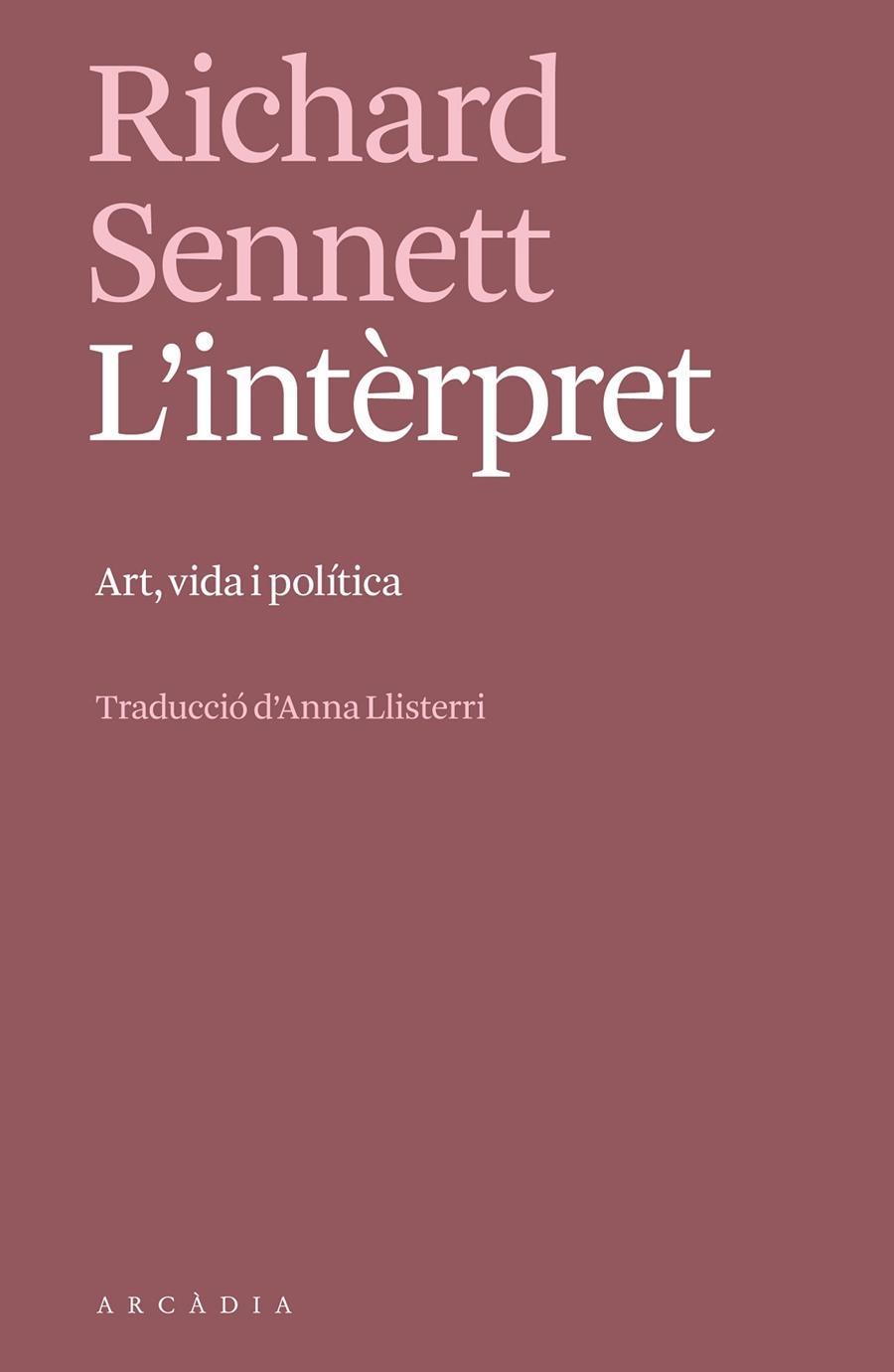 L'INTÈRPRET | 9788412745757 | Sennett, Richard | Llibres.cat | Llibreria online en català | La Impossible Llibreters Barcelona