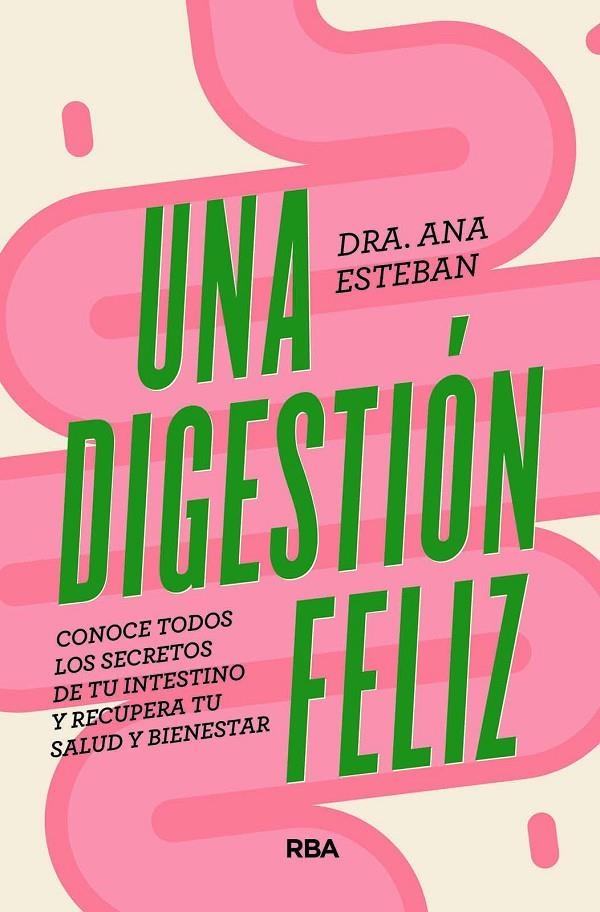 Una digestión feliz | 9788491181095 | Esteban, Ana | Llibres.cat | Llibreria online en català | La Impossible Llibreters Barcelona