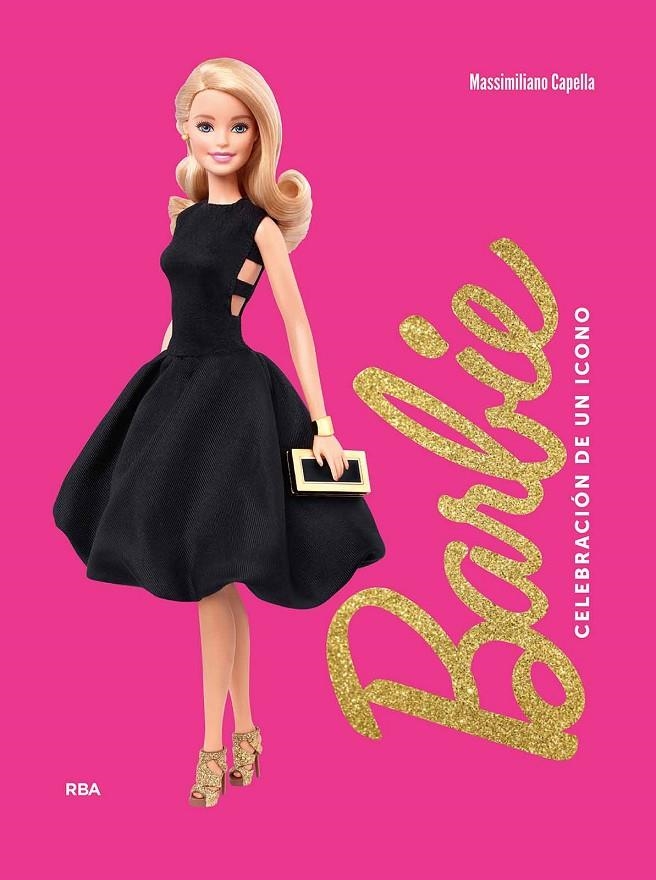 Barbie. Celebración de un icono | 9788411327435 | Capella, Massimiliano | Llibres.cat | Llibreria online en català | La Impossible Llibreters Barcelona