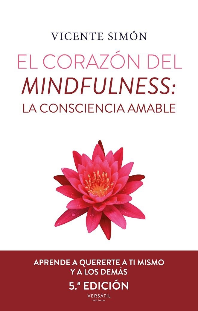 El corazón del mindfulness: La consciencia amable (5ª ed.) | 9788418883071 | Simón, Vicente | Llibres.cat | Llibreria online en català | La Impossible Llibreters Barcelona