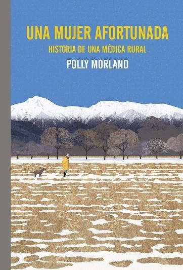 Una mujer afortunada. Historia de una médica rural | 9788419158772 | Morland, Polly | Llibres.cat | Llibreria online en català | La Impossible Llibreters Barcelona