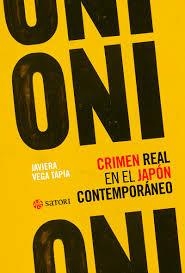 ONI. CRIMEN REAL EN EL JAPON CONTEMPORANEO | 9788419035776 | Vega Tapia, Javier | Llibres.cat | Llibreria online en català | La Impossible Llibreters Barcelona