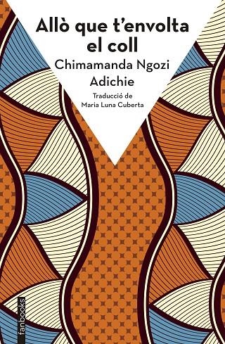 Allò que t'envolta el coll | 9788410028272 | Ngozi Adichie, Chimamanda | Llibres.cat | Llibreria online en català | La Impossible Llibreters Barcelona