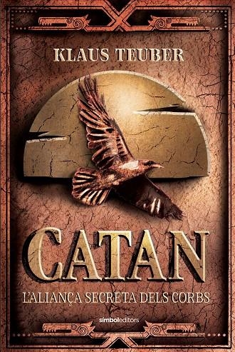 Catan. L'aliança secreta dels corbs | 9788418696381 | Teuber, Klaus | Llibres.cat | Llibreria online en català | La Impossible Llibreters Barcelona