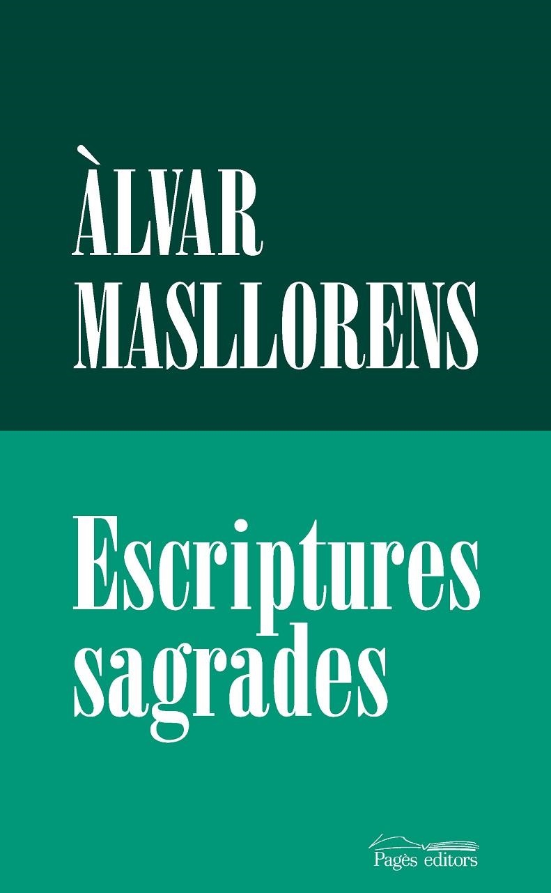 Escriptures sagrades | 9788413035666 | Masllorens Escubós, Àlvar | Llibres.cat | Llibreria online en català | La Impossible Llibreters Barcelona