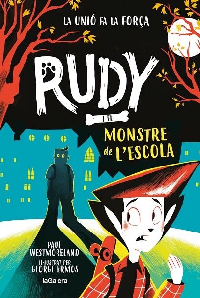 Rudy i el monstre de l'escola | 9788424674724 | Westmoreland, Paul | Llibres.cat | Llibreria online en català | La Impossible Llibreters Barcelona