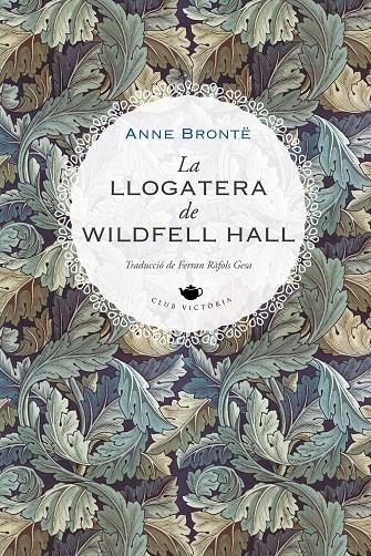 La llogatera de Wildfell Hall | 9788419474223 | Brontë, Anne | Llibres.cat | Llibreria online en català | La Impossible Llibreters Barcelona