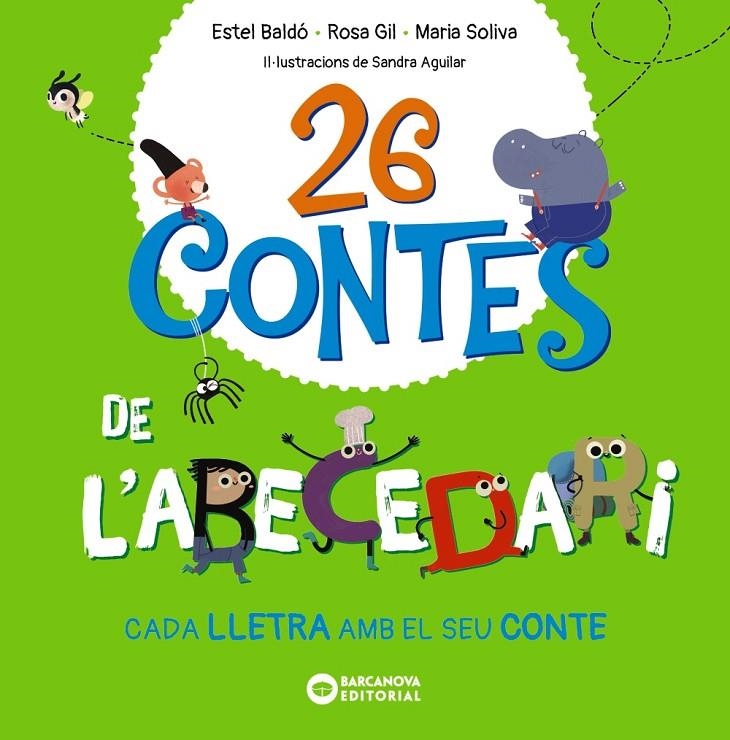 26 contes de l'abecedari | 9788448963576 | Baldó, Estel/Gil, Rosa/Soliva, Maria | Llibres.cat | Llibreria online en català | La Impossible Llibreters Barcelona