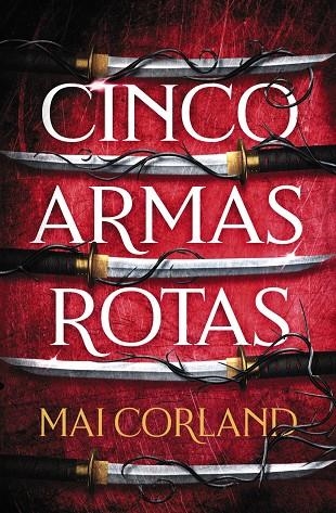 Cinco armas rotas | 9788419988324 | Corland, Mai | Llibres.cat | Llibreria online en català | La Impossible Llibreters Barcelona