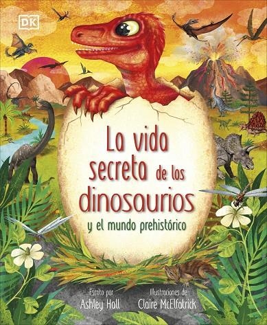 La vida secreta de los dinosaurios | 9780241702703 | Hall, Ashley | Llibres.cat | Llibreria online en català | La Impossible Llibreters Barcelona