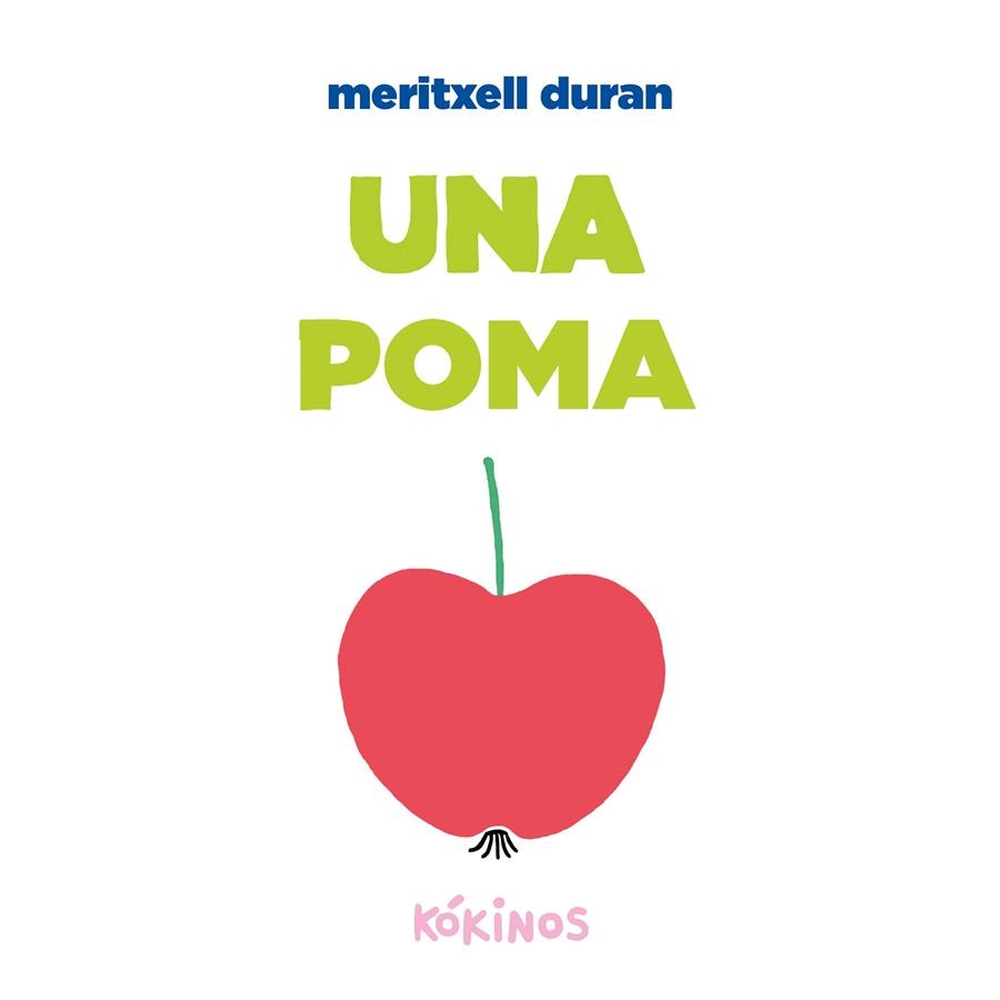 Una poma | 9788419475756 | Martínez Durán, Meritxell | Llibres.cat | Llibreria online en català | La Impossible Llibreters Barcelona