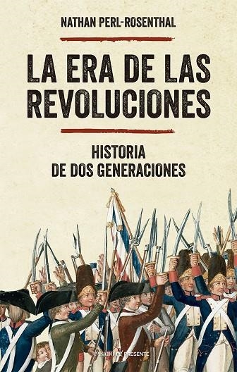 LA ERA DE LAS REVOLUCIONES | 9788412791594 | PERL-ROSENTHAL, NATHAN | Llibres.cat | Llibreria online en català | La Impossible Llibreters Barcelona