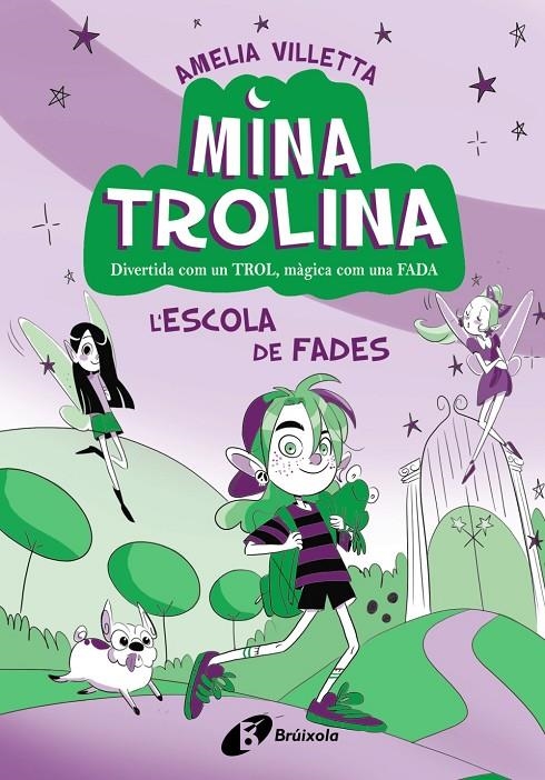 Mina Trolina, 1. L'escola de fades | 9788413493411 | Villetta, Amelia | Llibres.cat | Llibreria online en català | La Impossible Llibreters Barcelona