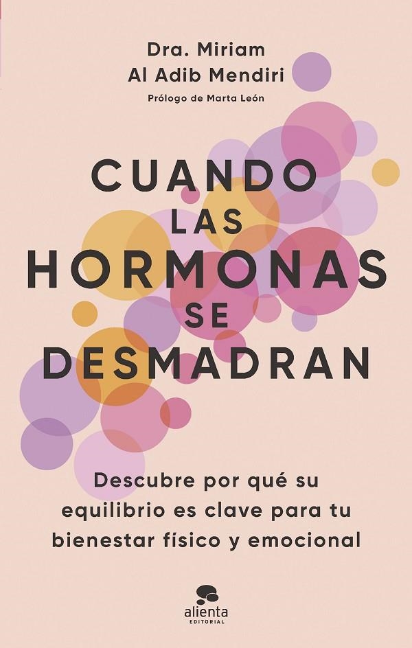 Cuando las hormonas se desmadran | 9788413443294 | Al Adib Mendiri, Miriam | Llibres.cat | Llibreria online en català | La Impossible Llibreters Barcelona