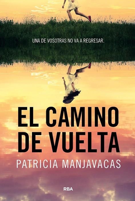 El camino de vuelta | 9788411325448 | Manjavacas, Patricia | Llibres.cat | Llibreria online en català | La Impossible Llibreters Barcelona