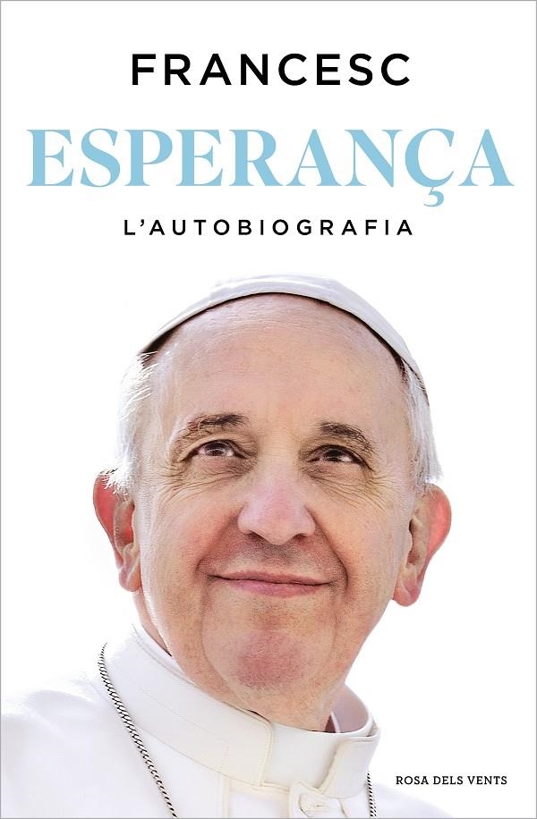 Esperança. L'autobiografia | 9788410256705 | Papa Francisco | Llibres.cat | Llibreria online en català | La Impossible Llibreters Barcelona