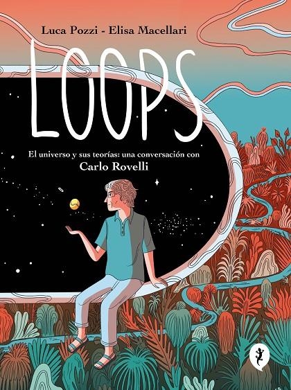 Loops | 9788419409577 | Pozzi, Luca/Macellari, Elisa | Llibres.cat | Llibreria online en català | La Impossible Llibreters Barcelona