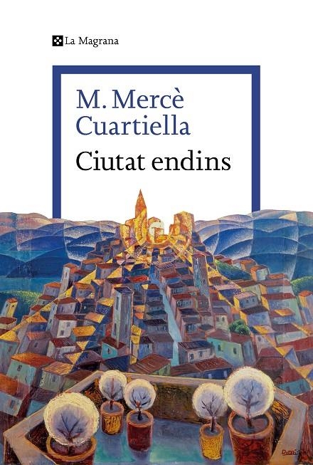 Ciutat endins | 9788410009264 | Cuartiella, M. Mercè | Llibres.cat | Llibreria online en català | La Impossible Llibreters Barcelona