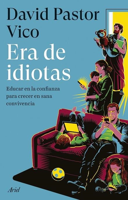 Era de idiotas | 9788434437975 | Pastor Vico, David | Llibres.cat | Llibreria online en català | La Impossible Llibreters Barcelona